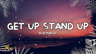 Bob Marley  Get Up Stand Up LYRICS Remastered [upl. by Erual189]