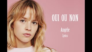 Angèle  Oui ou non  Lyrics [upl. by Seek942]