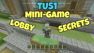 TU51 New MiniGame Lobby Secrets  Minecraft Console Edition [upl. by Drooff499]