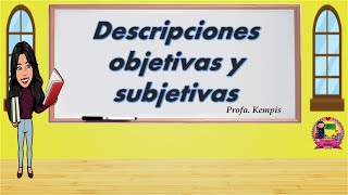 Descripciones objetivas y subjetivas [upl. by Liggitt]