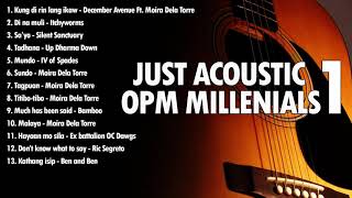 Just Acoustic OPM Millennials 1  Nonstop OPM instrumental acoustic for millennials [upl. by Drucy]