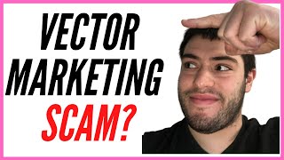 Is Vector Marketing A Scam [upl. by Steinway]