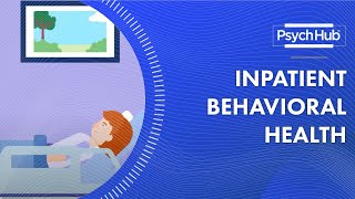 Inpatient Behavioral Health [upl. by Konstantine]