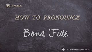 How to Pronounce Bona Fide Real Life Examples [upl. by Hugo45]