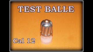 TEST BALLE CALIBRE 12  SLUG TEST 12 GAUGE [upl. by Pfeffer]