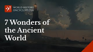 The Seven Wonders of the Ancient World an Overview [upl. by Annaul]