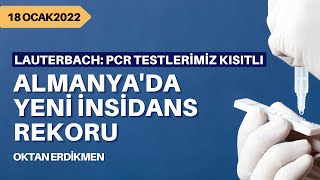 Almanyada insidans rekoru  18 Ocak 2022 Oktan Erdikmen [upl. by Atiekram]