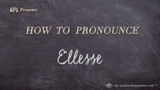 How to Pronounce Ellesse Real Life Examples [upl. by Yddor301]