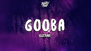 6IX9INE  GOOBA Lyrics [upl. by Banwell]