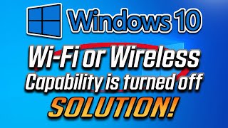 WiFi or Wireless Capability is turned off in Windows 10 FIX [upl. by Nairod162]