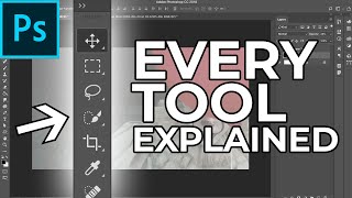 Adobe Photoshop Tutorial EVERY Tool in the Toolbar Explained and Demonstrated [upl. by Katherin444]