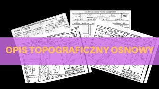 Geodezja  opis topograficzny osnowa geodezyjna [upl. by Nosidam600]