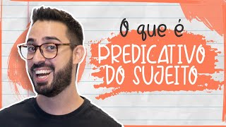 O que é PREDICATIVO DO SUJEITO [upl. by Sahpec898]