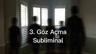 3 Göz Açma Subliminal [upl. by Colner]