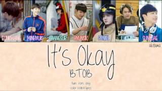 Its Okay 괜찮아요  BTOB 비투비 HanRomEng Color Coded Lyrics [upl. by Norab214]