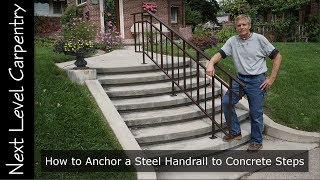 How to Anchor a Steel Handrail to Concrete Steps [upl. by Coplin822]