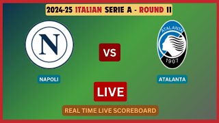 Napoli Vs Atalanta LIVE Score UPDATE Today 202425 Serie A Round 11 Soccer Football Nov 03 2024 [upl. by Eimak197]