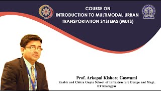 Introduction to Multimodal Urban Transportation Systems by Prof Arkopal Kishore Goswami [upl. by Minne822]