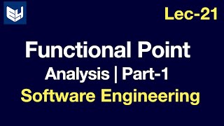 Functional Point Analysis  Part12  Software Engineering  SE  Lec21  Bhanu Priya [upl. by Kobe]