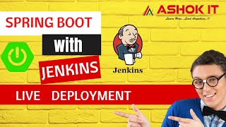 Spring Boot Application Deployment Using Jenkins CI amp CD  Live Demo  Ashok IT [upl. by Kassey]