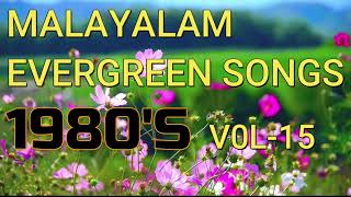 MALAYALAM EVERGREEN SONGS 1980S VOL 15 [upl. by Yeloc]