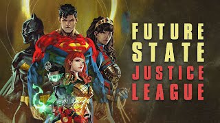 Future State Introduces A New Justice League [upl. by Martinson]