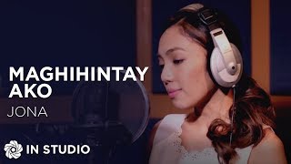 Jona  Maghihintay Ako Official Recording Session with Lyrics [upl. by Fawcette472]