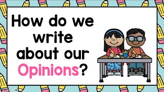 Opinion Writing How do we Write about our Opinions [upl. by Arno]