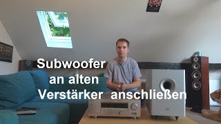 Subwoofer ohne Subwooferausgang am Verstärker richtig anschließen [upl. by Letram901]