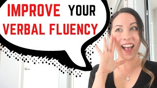 How To Improve Verbal Fluency  3 Levels [upl. by Griffiths]