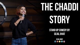 The Chaddi Story  Standup Comedy by Sejal Bhat [upl. by Siegel]