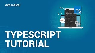 TypeScript Tutorial for Beginners  What is TypeScript  Introduction to TypeScript Basics  Edureka [upl. by Devora]