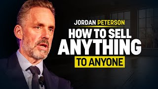 Jordan Peterson Reveals How to Sell Anything to Anyone [upl. by Dnamron408]