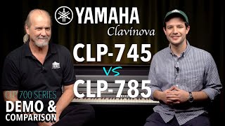 Yamaha CLP745 vs CLP785  Clavinova Comparison  Digital Piano Buyers Guide  DEMO [upl. by Millisent]