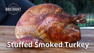 Stuffed Smoked Turkey [upl. by Ecneitap]