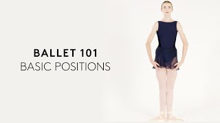 BALLET 101  Basic Positions [upl. by Reg529]