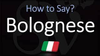 How to Pronounce Bolognese Sauce CORRECTLY English Italian Pronunciation [upl. by Aikenat199]