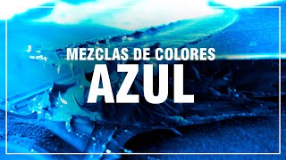 COMO HACER EL COLOR AZUL 🔵Azul oscuro Azul Añil Azul Cielo Azul Marino [upl. by Belding]