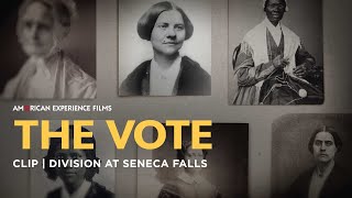 Division at Seneca Falls  The Vote  American Experience  PBS [upl. by Leummas]