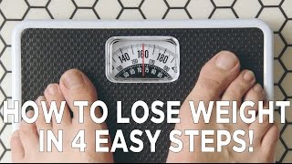 How To Lose Weight in 4 Easy Steps [upl. by Nnylf]