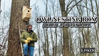 Owl Nesting Box Build and Install [upl. by Culberson656]