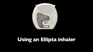 Using an Ellipta Inhaler [upl. by Katerina]