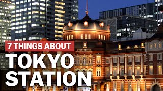 7 Things to know about Tokyo Station  japanguidecom [upl. by Nalyt]