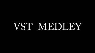 VST MEDLEY [upl. by Josy]