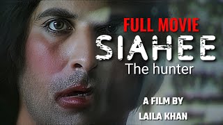 SIAHEE THE HUNTER  full movie full HD Shamoon abbasi [upl. by Adnesor]