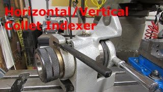 Stus Guide to Indexing Part 1 The HorizontalVertical Collet Indexer [upl. by Gnohc819]