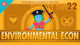 Environmental Econ Crash Course Economics 22 [upl. by Freytag]