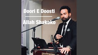 Doori E Doosti  Allah Shakoko Jan [upl. by Jasper10]