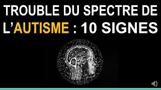 Trouble du Spectre de lAutisme  10 signes [upl. by Inaluiak]