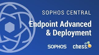 Sophos Central – 2 Endpoint Advanced and Deployment [upl. by Esiled]